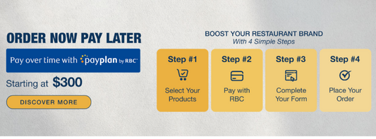 Boost Your Restaurant Brand—ORDER NOW PAY LATER with RBC Starting at $300