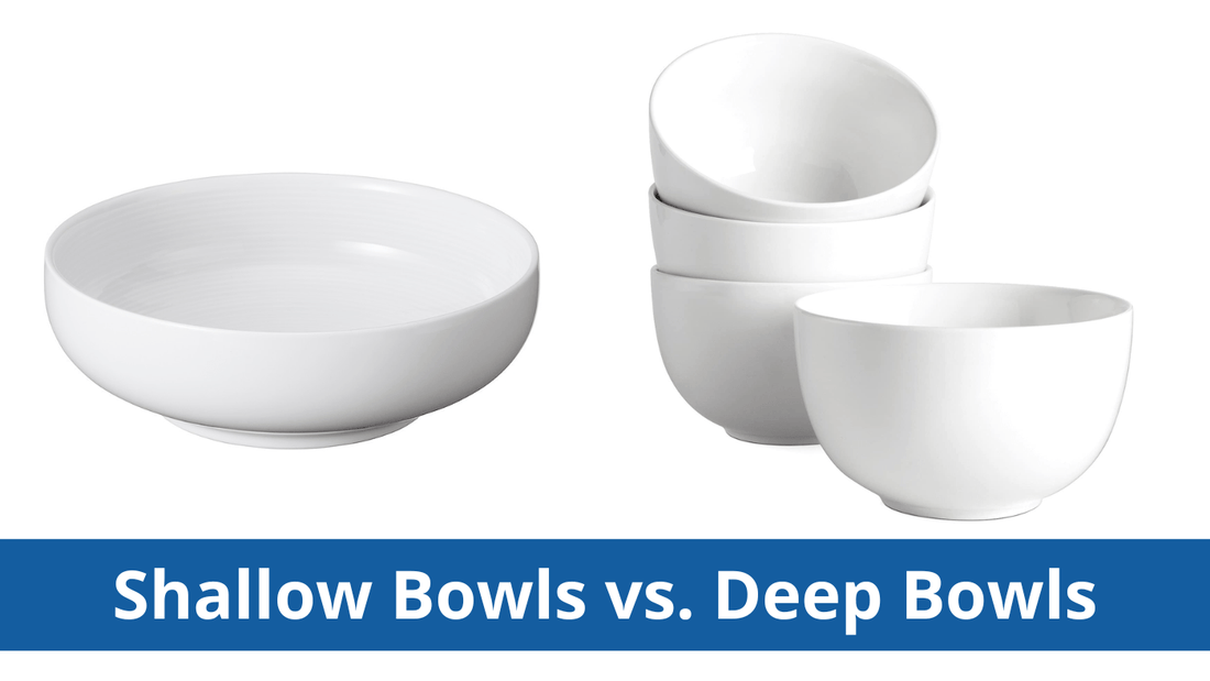 Shallow Bowls Vs. Deep Bowls